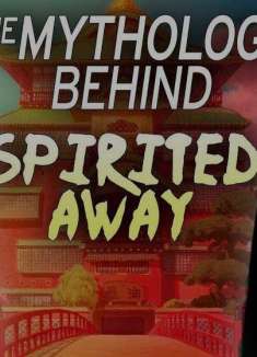 动画电影大揭秘，「千与千寻」背后的神话故事