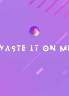潮爷和BTS合作新单! 《Waste It On Me》