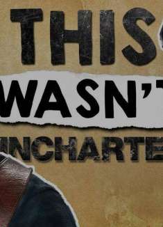 视频游戏改编，剖析「神秘海域」背后的故事